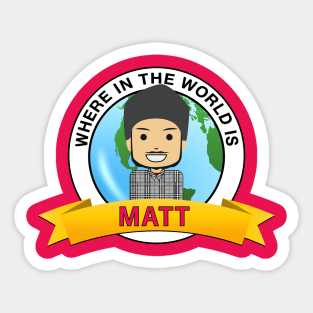 Where In The World Is...Matt! Sticker